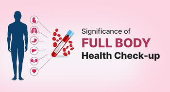How to Choose the Right Full Body Health Checkup Package in India: An Age-Wise Preventive Guide (2026)