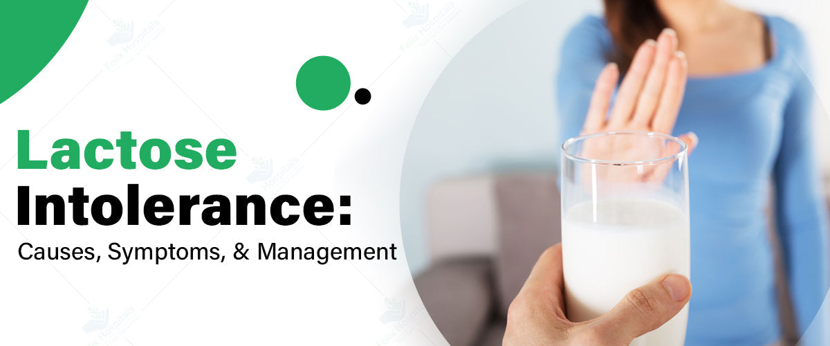 Lactose Intolerance – Causes, Symptoms, Tests & Relief